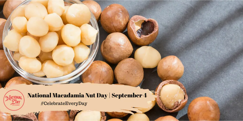 Macadamia Nuts Have Their Day